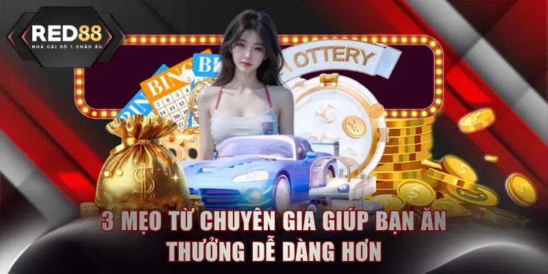 3 mẹo từ chuyên gia giúp bạn ăn thưởng dễ dàng hơn
