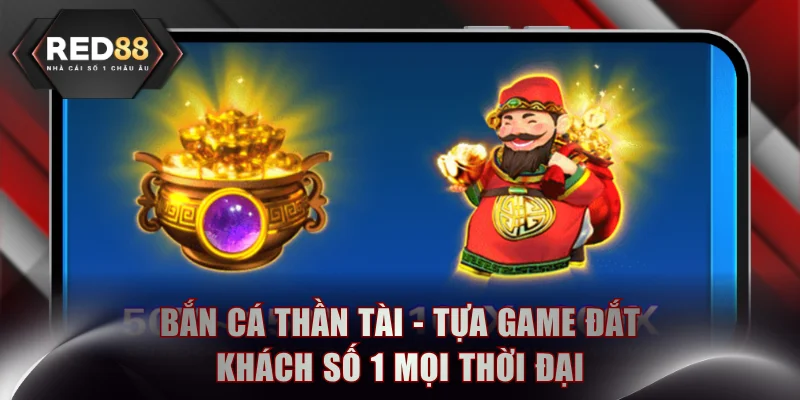 Bắn Cá Thần Tài