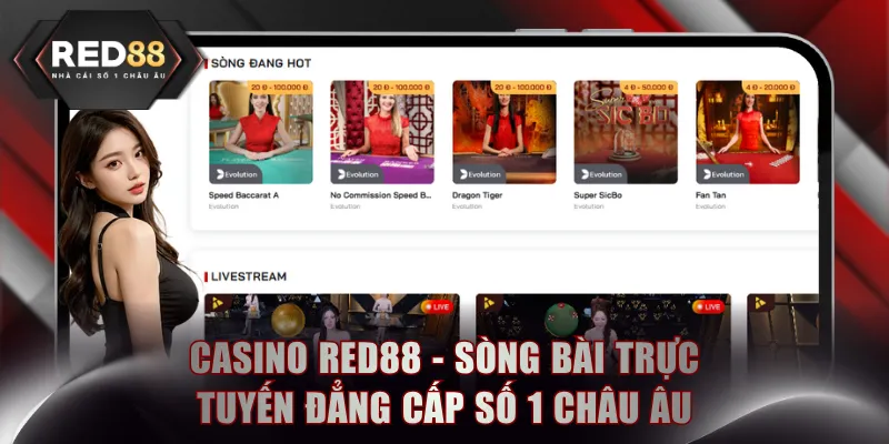 Casino RED88 - Sòng Bài Trực Tuyến Đẳng Cấp Số 1 Châu Âu