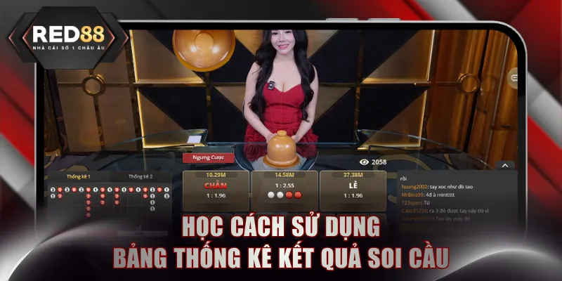 Học cách sử dụng bảng thống kê kết quả soi cầu