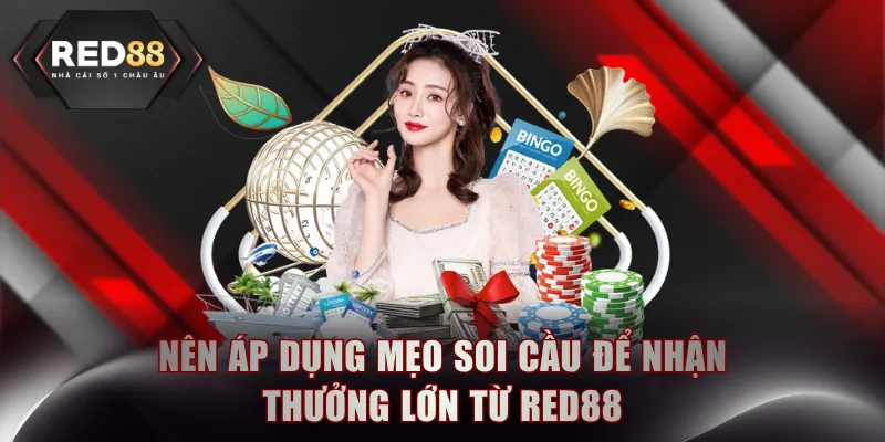 Nên áp dụng mẹo soi cầu để nhận thưởng lớn từ RED88
