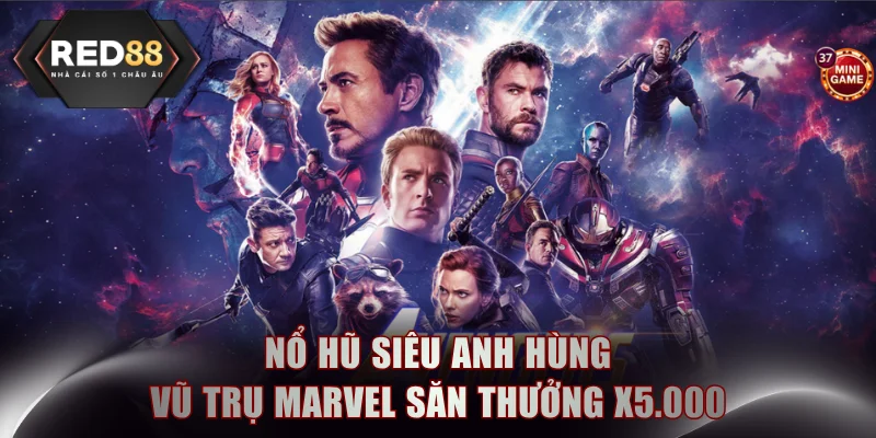 nổ hũ Siêu Anh Hùng