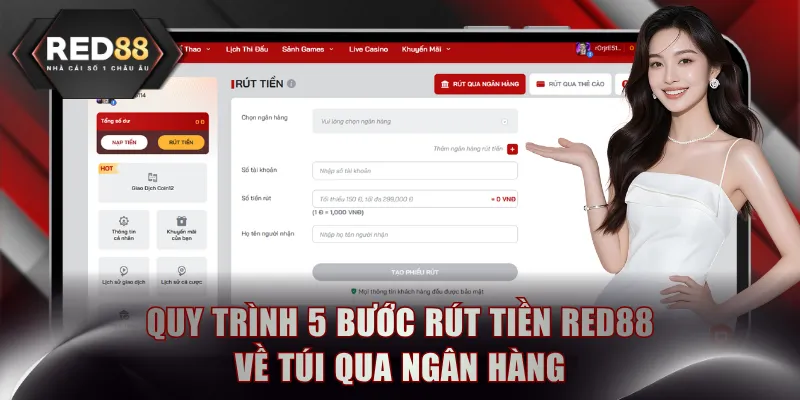 Quy trình 5 bước rút tiền RED88 về túi qua ngân hàng
