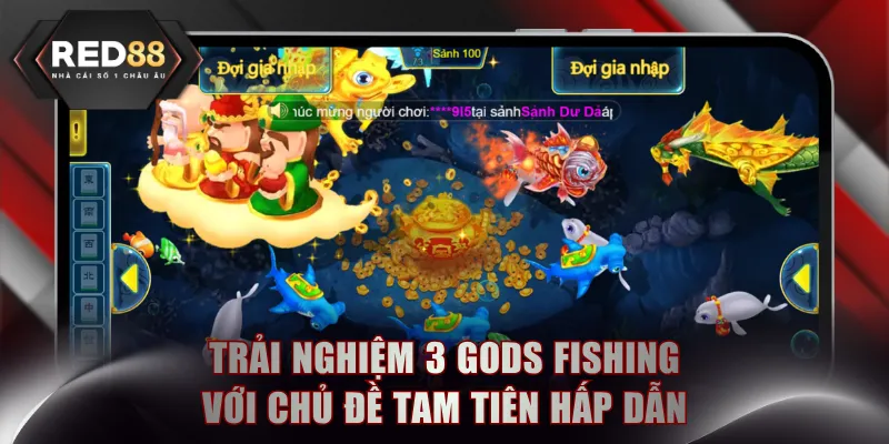 Trải nghiệm 3 Gods Fishing với chủ đề tam tiên hấp dẫn